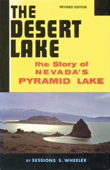 Paperback The Desert Lake: The Story of Nevada's Pyramid Lake Book