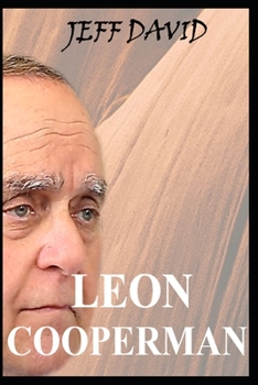 Paperback Leon Cooperman: A Lifestory Story of Finance, Philanthropy, and Inspiring Lessons. Book
