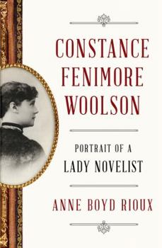 Hardcover Constance Fenimore Woolson: Portrait of a Lady Novelist Book