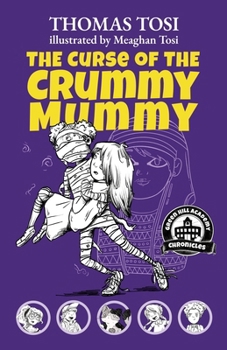 The Curse of the Crummy Mummy (Green Hill Academy Chronicles)