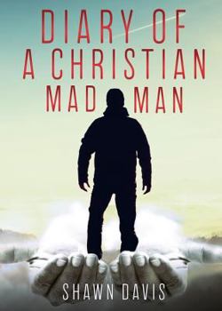 Paperback Diary of a Christian Mad Man Book