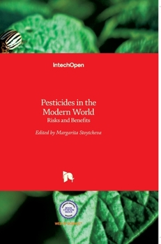 Hardcover Pesticides in the Modern World: Risks and Benefits Book
