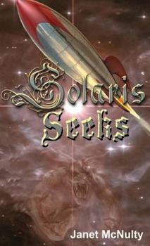 Solaris Seeks - Book #2 of the Solaris Saga