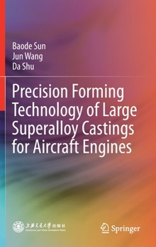 Hardcover Precision Forming Technology of Large Superalloy Castings for Aircraft Engines Book