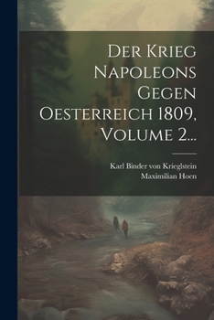 Paperback Der Krieg Napoleons Gegen Oesterreich 1809, Volume 2... [German] Book
