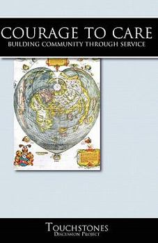 Paperback Courage to Care, Building Community Through Service Student's Guide Book