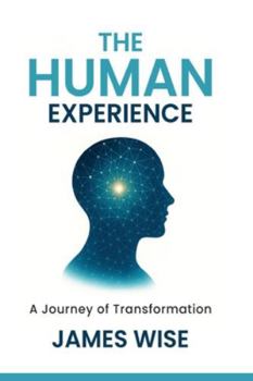 Paperback The Human Experience: A Journey of Transformation Book