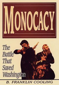 Paperback Monocacy: The Battle That Saved Washington Book
