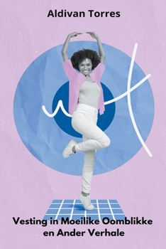 Paperback Vesting in Moeilike Oomblikke en Ander Verhale [Afrikaans] Book