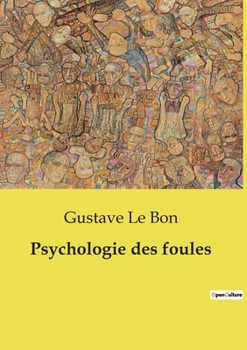 Paperback Psychologie des foules [French] Book