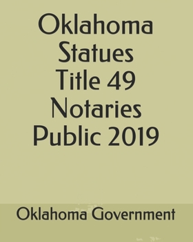 Paperback Oklahoma Statues Title 49 Notaries Public 2019 Book