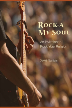 Paperback Rock-A My Soul: An Invitation to Rock Your Religion Book