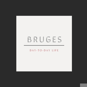 Paperback Bruges day-to-day life ( Book