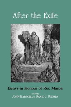 After the Exile: Essays in Honour of Rex Mason