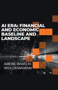 Paperback AI Era: Financial and Economic Baseline and Landscape Book