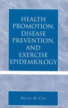 Paperback Health Promotion, Disease Prevention, and Exercise Epidemiology Book