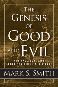 Paperback The Genesis of Good and Evil Book