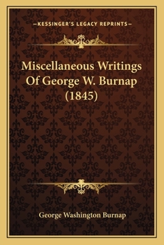 Paperback Miscellaneous Writings Of George W. Burnap (1845) Book