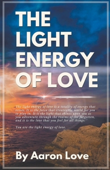 Paperback The Light Energy of Love Book