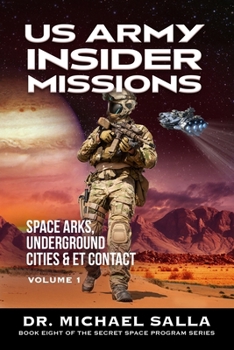 Paperback US Army Insider Missions: Space Arks, Underground Cities & ET Contact Book