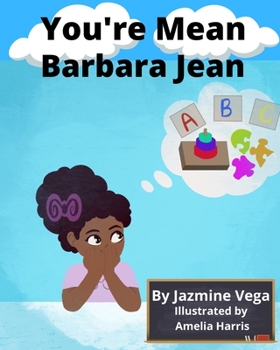 Paperback You're Mean Barbara Jean Book