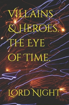 Paperback Villains & Heroes.: The Eye of Time. Book
