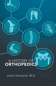 Paperback A History of Orthopedics Book