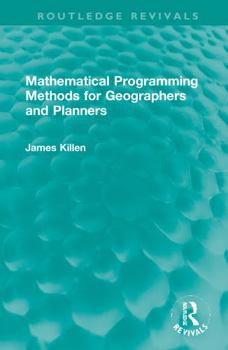 Hardcover Mathematical Programming Methods for Geographers and Planners Book