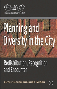 Hardcover Planning and Diversity in the City: Redistribution, Recognition and Encounter Book