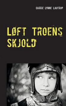 Paperback Løft Troens Skjold [Danish] Book