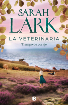 Paperback La Veterinaria. Tiempo de Coraje / The Veterinarian: A Time for Courage [Spanish] Book