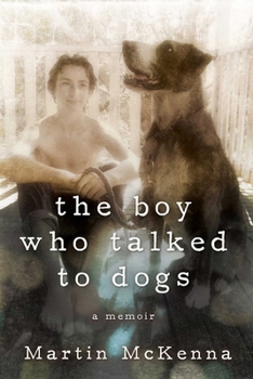 Hardcover The Boy Who Talked to Dogs: A Memoir Book