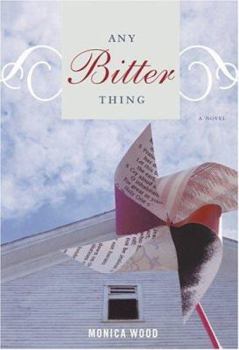 Hardcover Any Bitter Thing Book