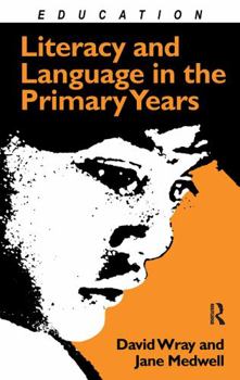 Hardcover Literacy and Language in the Primary Years Book