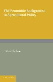 Paperback The Economic Background to Agricultural Policy Book