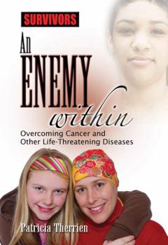 Library Binding An Enemy Within: Overcoming Cancer and Other Life-Threatening Diseases Book