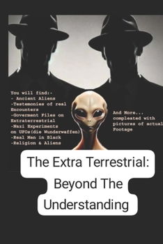 Paperback The Extra Terrestrial: Beyond the understanding Book