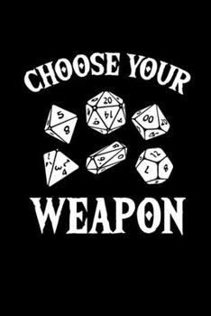 Notebook: Rpg Gamers Weapon Dice Rpg Larp Gift 120 Pages, 6X9 Inches, Lined / Ruled