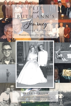 Paperback Pete And Ruth Ann's Journey Through 59 Years Book