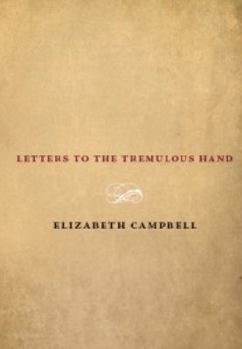 Letters to the Tremulous Hand