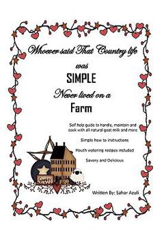 Paperback Whoever Said That Country Life Was Simple Never Lived On A Farm Book