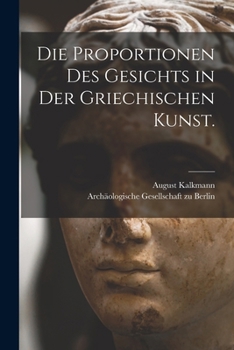 Paperback Die Proportionen des Gesichts in der griechischen Kunst. [German] Book