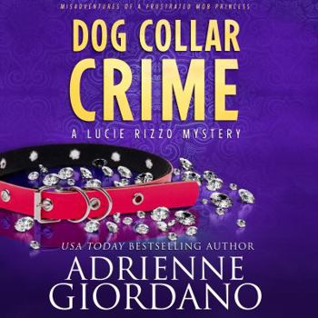 Paperback Dog Collar Crime: A Lucie Rizzo Adventure Book