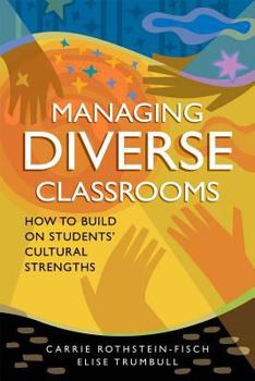Paperback Managing Diverse Classrooms: How to Build on Students' Cultural Strengths Book