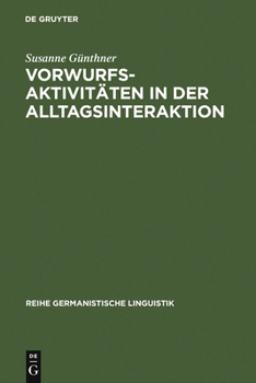 Hardcover Vorwurfsaktivitäten in der Alltagsinteraktion [German] Book