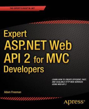 Paperback Expert ASP.NET Web API 2 for MVC Developers Book