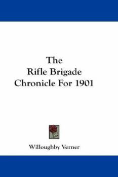 Paperback The Rifle Brigade Chronicle For 1901 Book