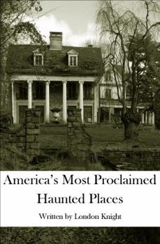 Paperback America's Most Proclaimed Haunted Places Book