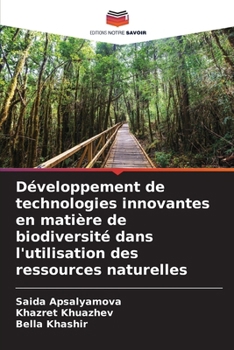 Paperback Développement de technologies innovantes en matière de biodiversité dans l'utilisation des ressources naturelles [French] Book