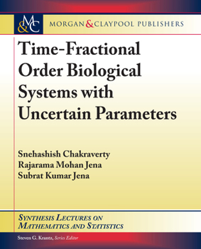 Paperback Time-Fractional Order Biological Systems with Uncertain Parameters Book